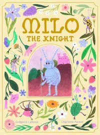 bokomslag Milo the Knight