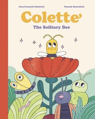 bokomslag Colette: The Solitary Bee