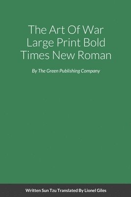 The Art Of War Large Print Bold Times New Roman 1