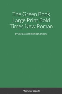 bokomslag The Green Book Large Print Bold Times New Roman