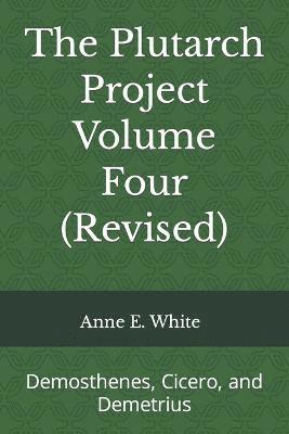 bokomslag The Plutarch Project Volume Four (Revised)
