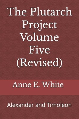 The Plutarch Project Volume Five (Revised) 1