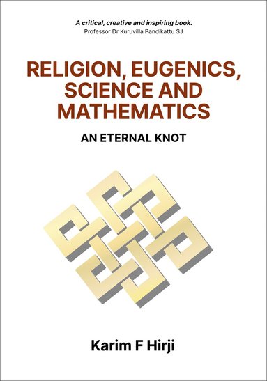 bokomslag Religion, Eugenics, Science and Mathematics