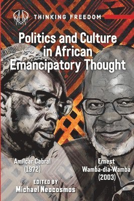 bokomslag Politics and Culture in African Emancipatory Thought