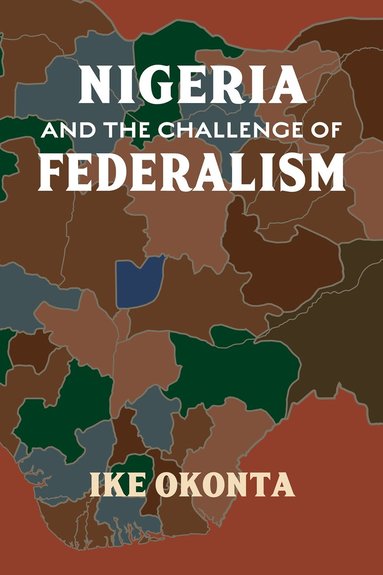 bokomslag Nigeria and the Challenge of Federalism