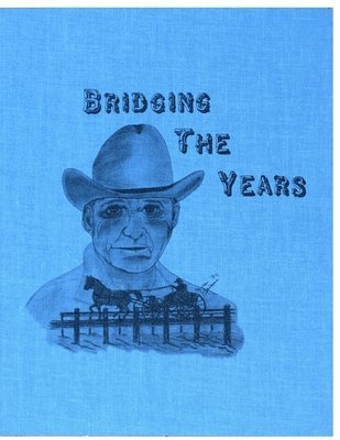 bokomslag Bridging the Years