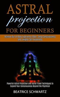 bokomslag Astral Projection for Beginners