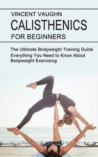 bokomslag Calisthenics for Beginners