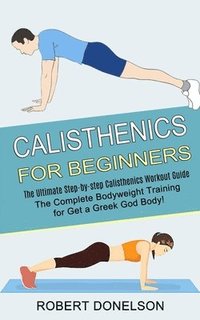 bokomslag Calisthenics for Beginners