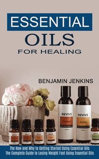bokomslag Essential Oils for Healing