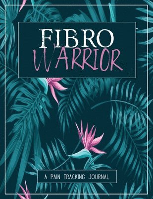 Wellness Warrior Press - Fibro Warrior, Häftad