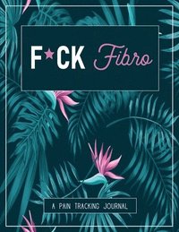 bokomslag F*Ck Fibro