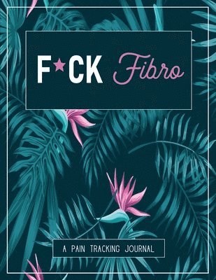 bokomslag F*ck Fibro