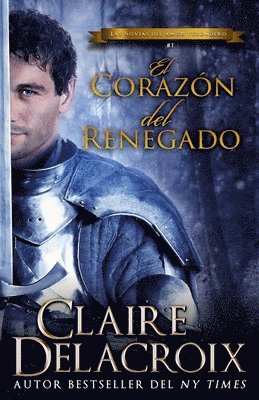 Claire Delacroix - corazón del renegado, Häftad