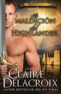 Claire Delacroix - maldición del Highlander, Häftad