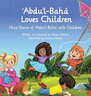 Abdu'l-Baha Loves Children 1