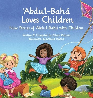 Abdu'l-Baha Loves Children