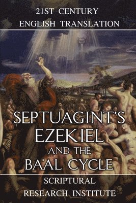 bokomslag Septuagint's Ezekiel and the Ba'al Cycle