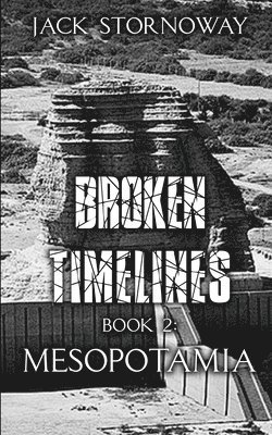 bokomslag Broken Timelines Book 2 - Mesopotamia