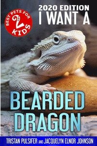 bokomslag I Want A Bearded Dragon