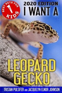 bokomslag I Want A Leopard Gecko