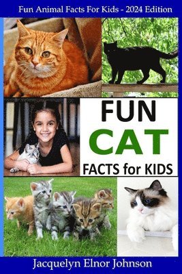 bokomslag Fun Cat Facts for Kids 9-12