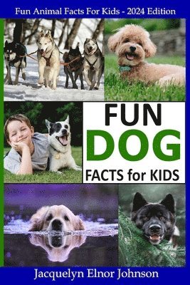 Fun Dog Facts for Kids 9-12 1