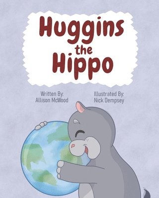 Huggins the Hippo 1