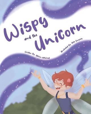 Allison McWood - Wispy and the Unicorn, Häftad