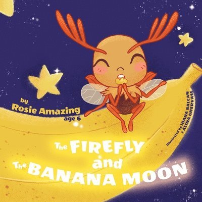 Firefly and the Banana Moon