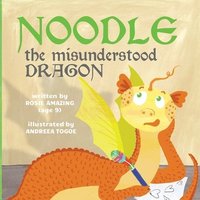 bokomslag Noodle the Misunderstood Dragon