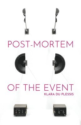 Klara Du Plessis - Post Mortem of the Event, Häftad
