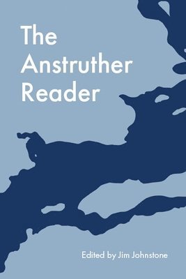 The Anstruther Reader 1