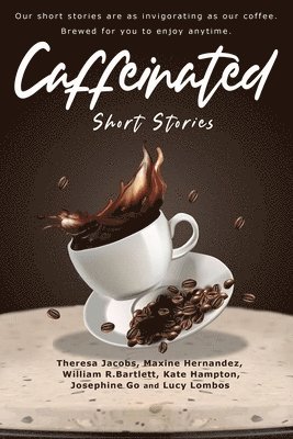 Caffeinated Short Stories 1