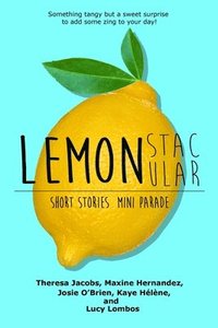 bokomslag LEMONstacular Short Stories Mini Parade