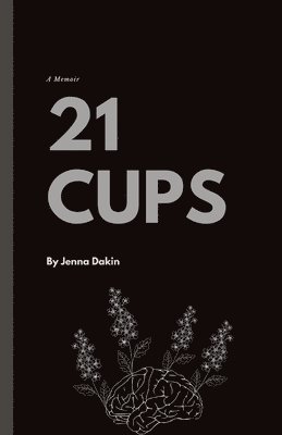 Jenna Dakin - 21 Cups, Häftad