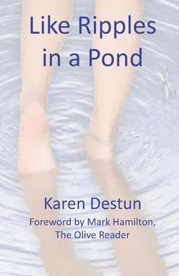 Karen Destun - Like Ripples in a Pond, Häftad