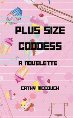 Cathy McGough - Plus Size Goddess, Häftad