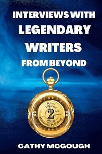 bokomslag Interviews With Legendary Writers From Beyond