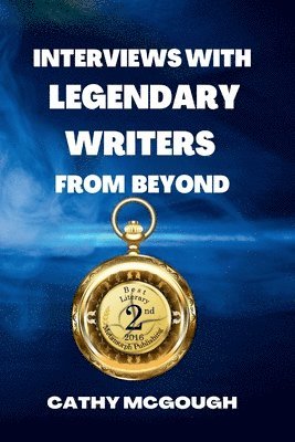 Interviews With Legendary Writers From Beyond 1