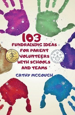 103 Fundraising Ideas For Parent Volunteers With Schools And Teams