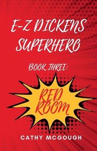 bokomslag E-Z Dickens Superhero Book Three