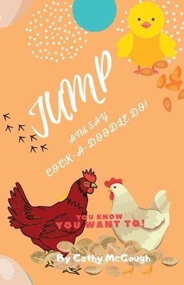 bokomslag Jump and Say Cock-A-Doodle-Do! Book 11