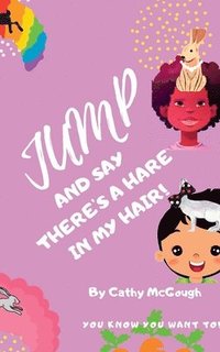 bokomslag Jump and Say There's a Hare in My Hair! Book 20