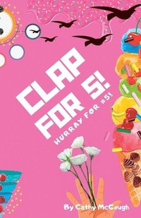 bokomslag Clap for 5! Book 5!