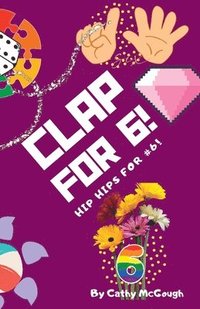 bokomslag Clap for 6! Book 6!