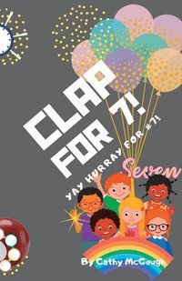 bokomslag Clap for 7! Book 7!