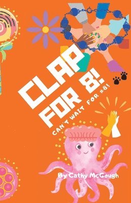 bokomslag Clap for 8! Book 8!