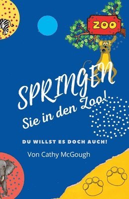 Springen Sie in Den Zoo! 1