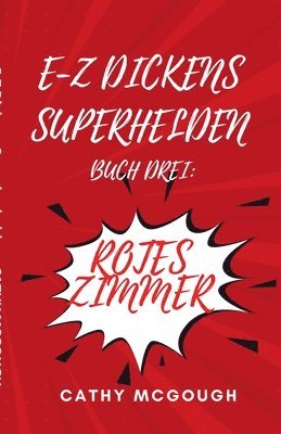 bokomslag E-Z Dickens Superhelden Buch Drei